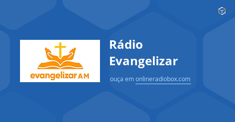 Experiencia de Deus  - Rádio Evangelizar